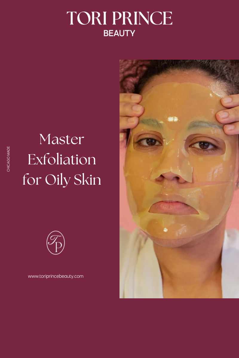 Exfoliation for oily skin mask